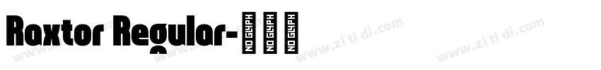 Raxtor Regular字体转换